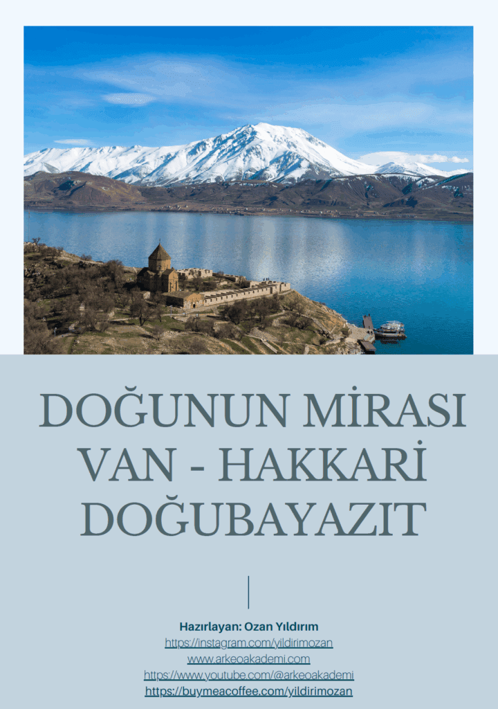 Doğunun Mirası Van Hakkari Doğu Bayazıt