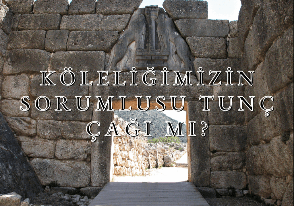 köleliğimizin sorumlusu